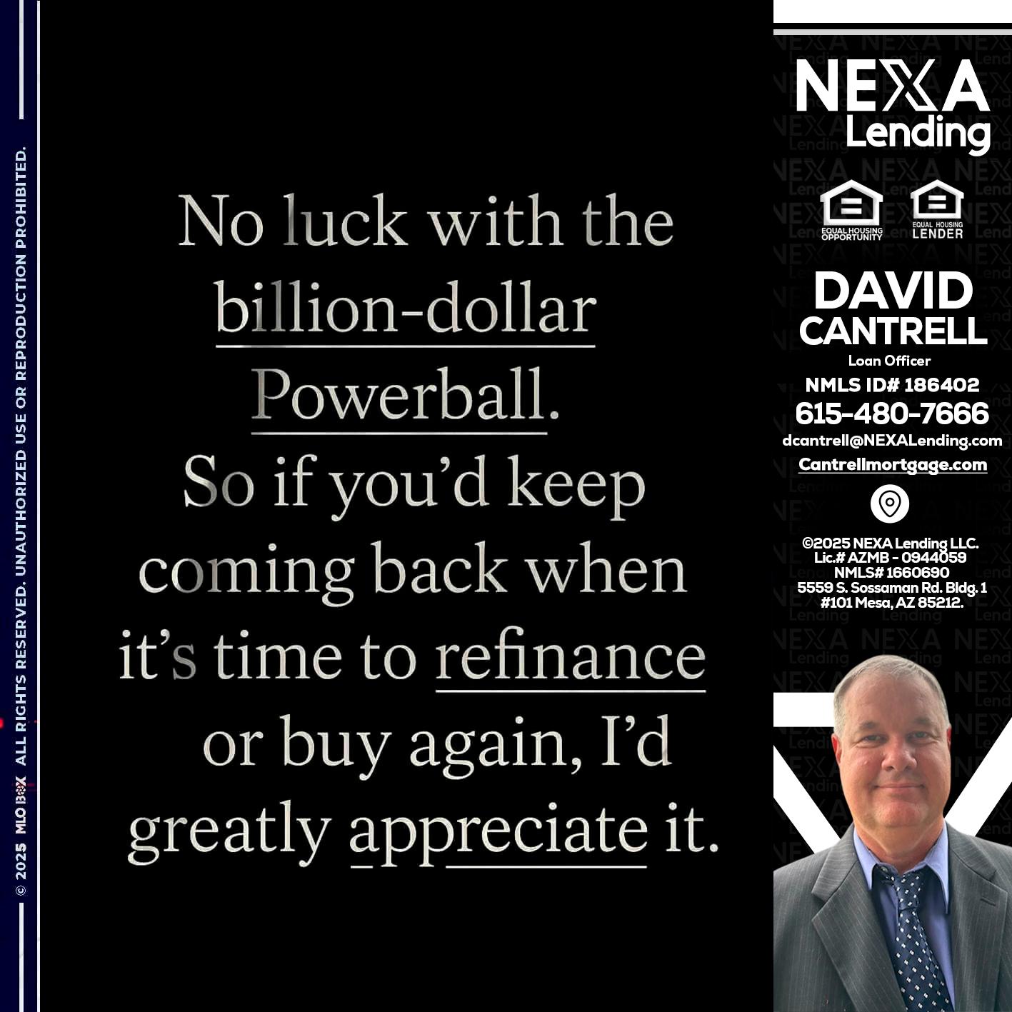 NO LUCK WITH - David Cantrell -Loan Officer