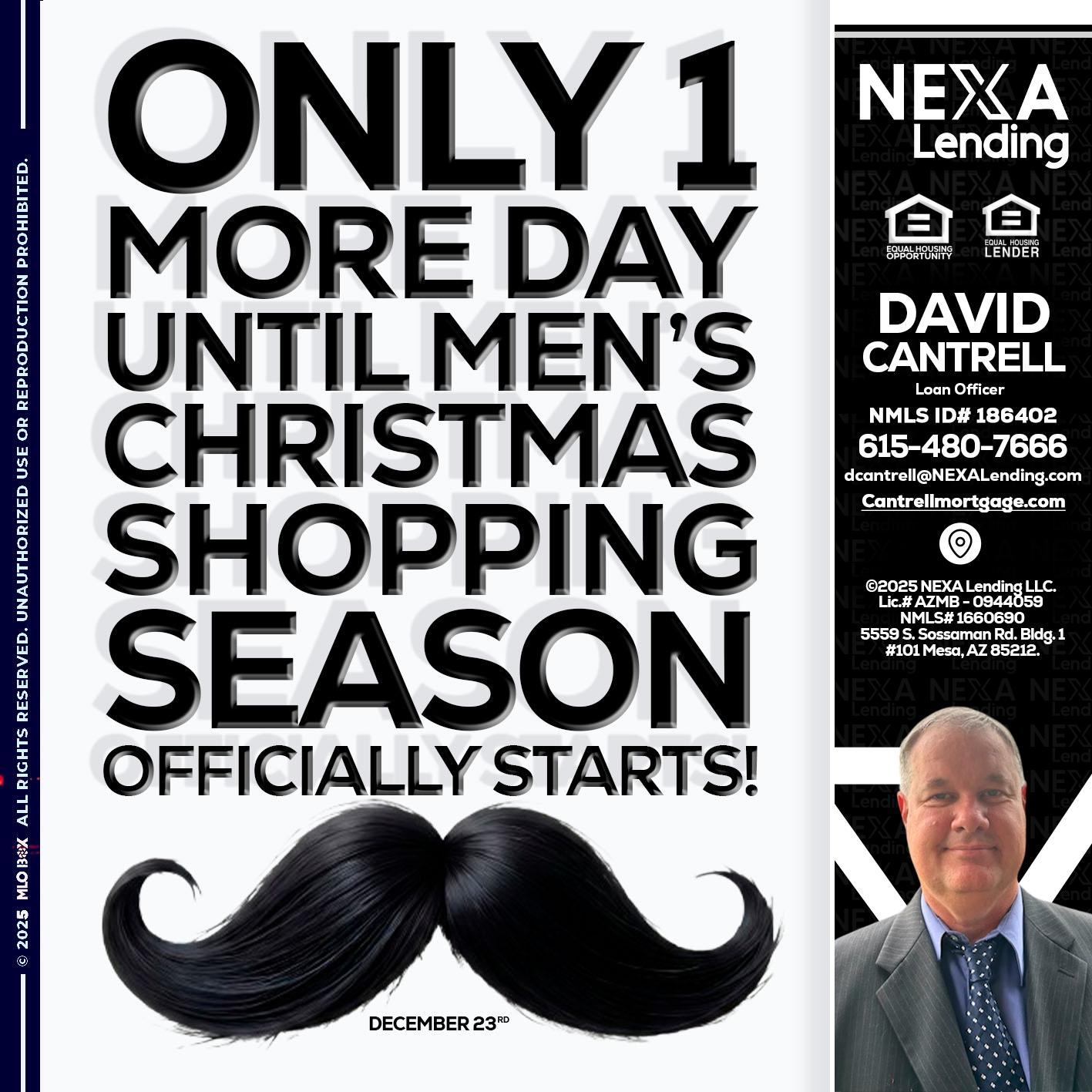 ONLY 1 DAY - David Cantrell -Loan Officer