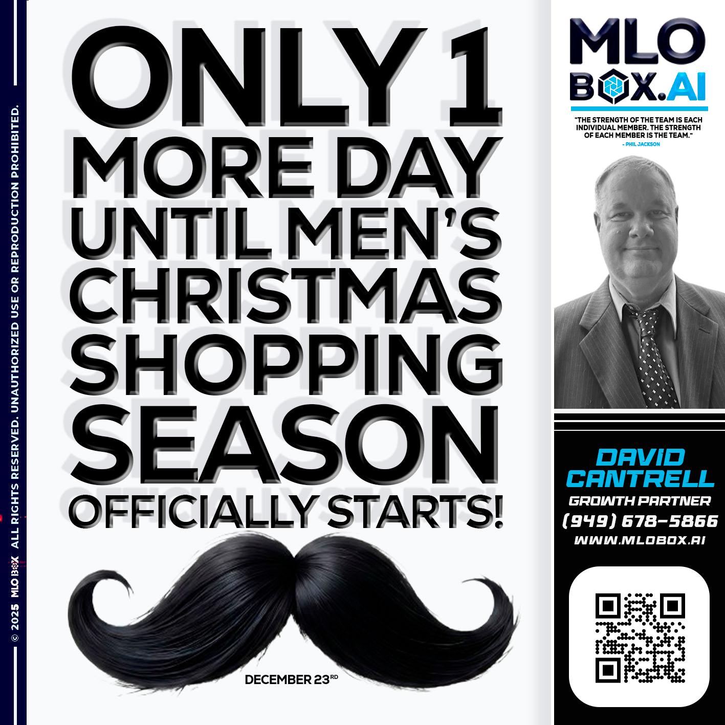 only one more day - David Cantrell -Loan Officer