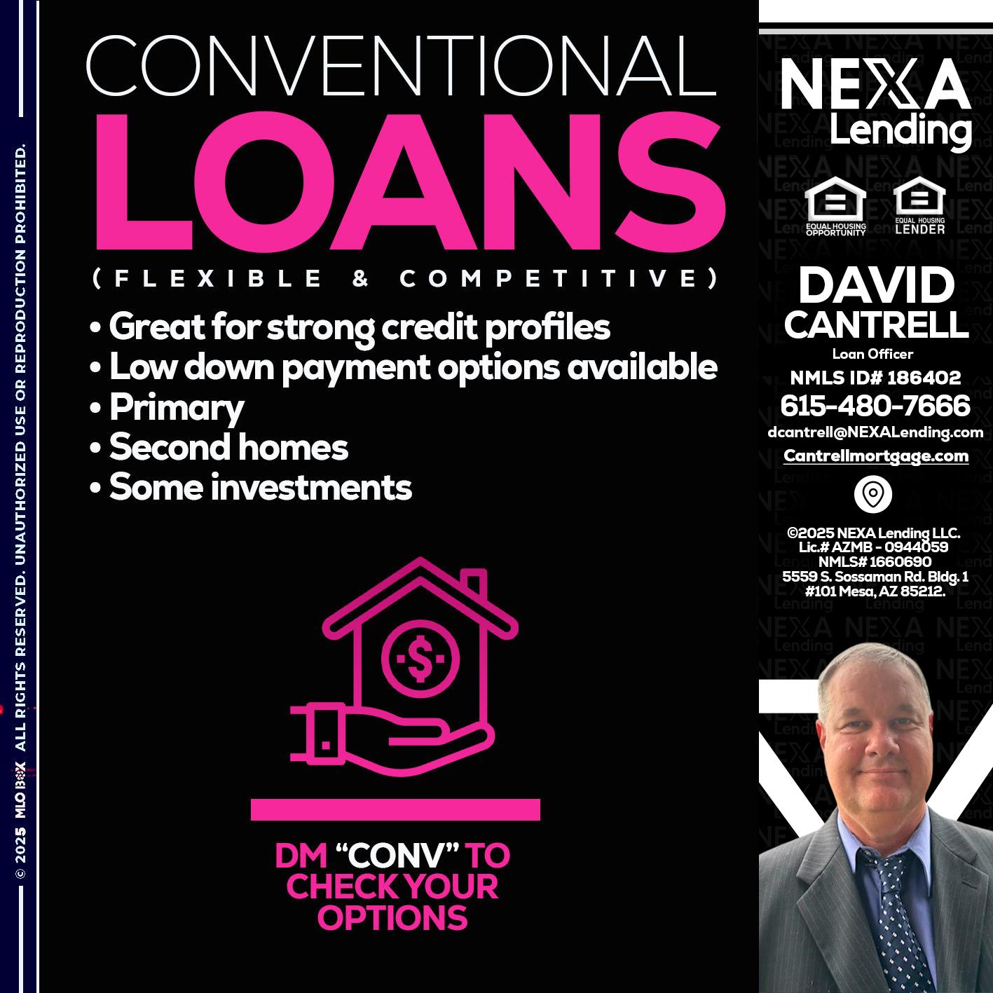CONVENTIONAL LOANS - David Cantrell -Loan Officer