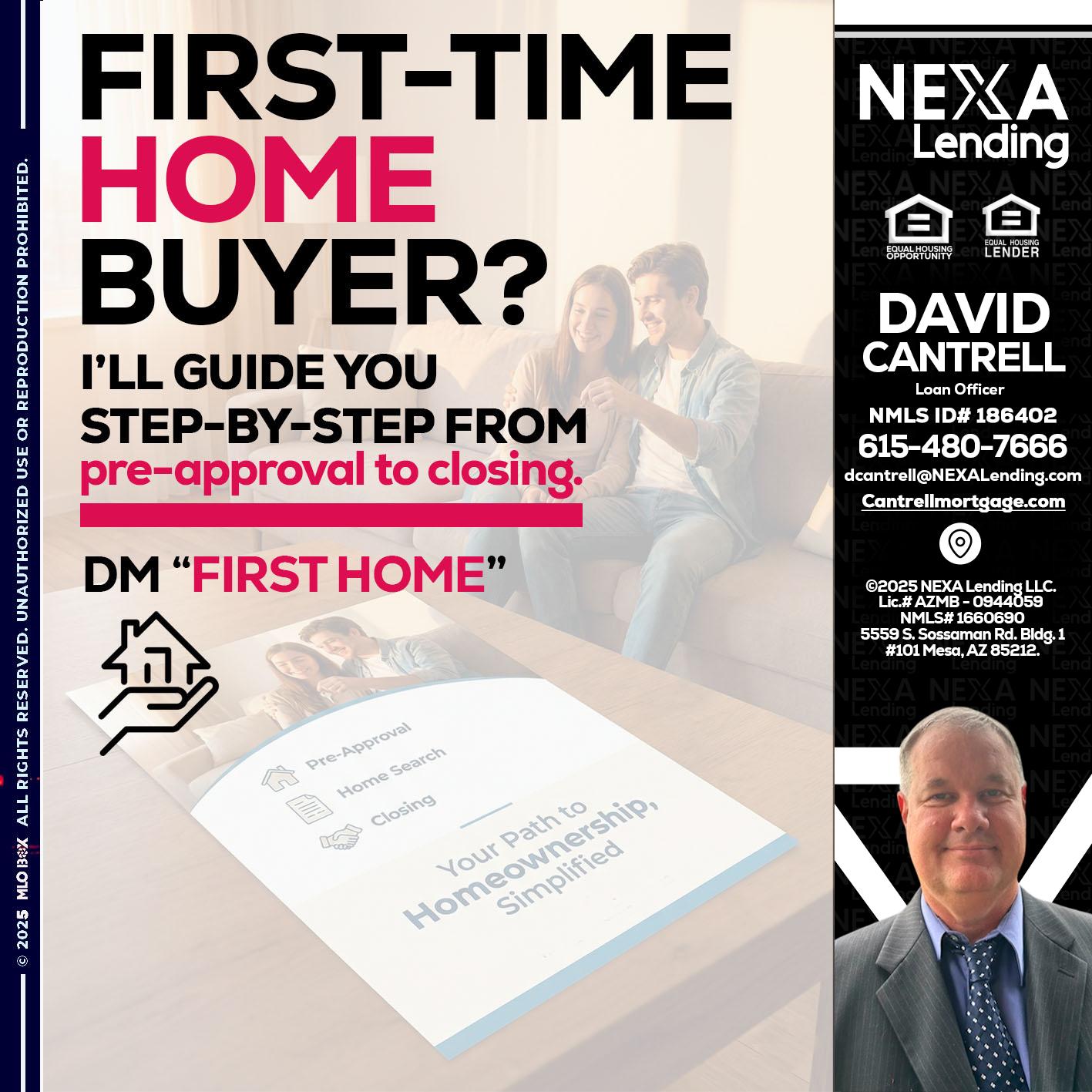 first time home buyer - David Cantrell -Loan Officer