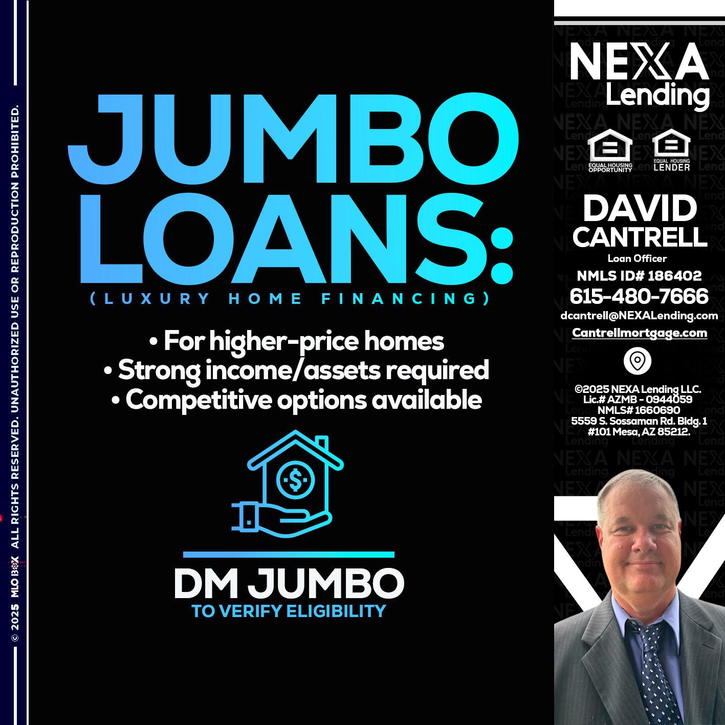 JUMBO LOANS - David Cantrell -Loan Officer