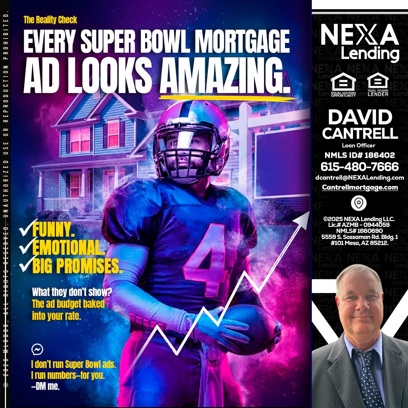 every Super Bowl - David Cantrell -Loan Officer