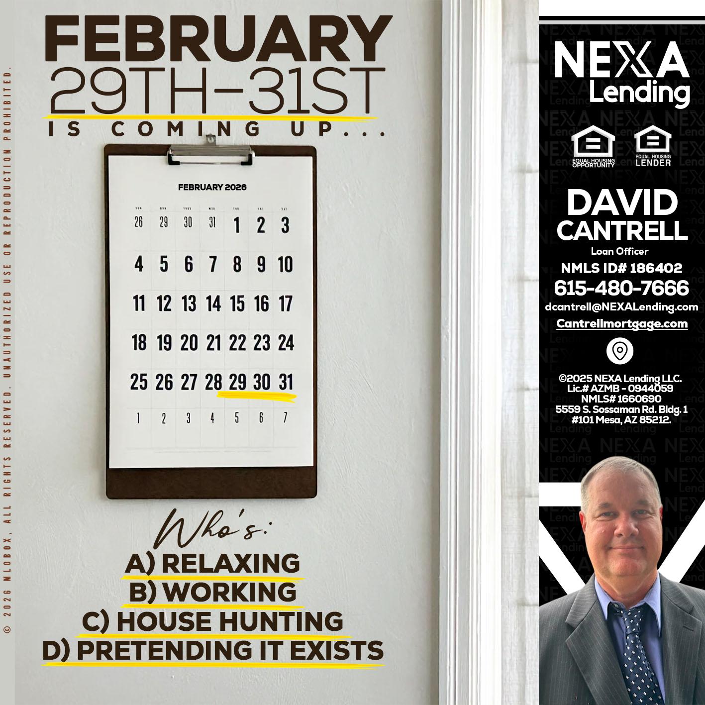 FEBRUARY 29-31 - David Cantrell -Loan Officer