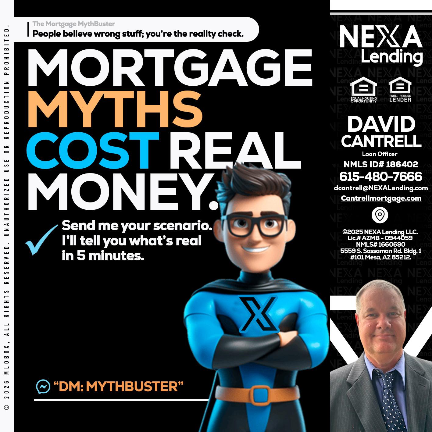 MORTGAGE MYTHS - David Cantrell -Loan Officer
