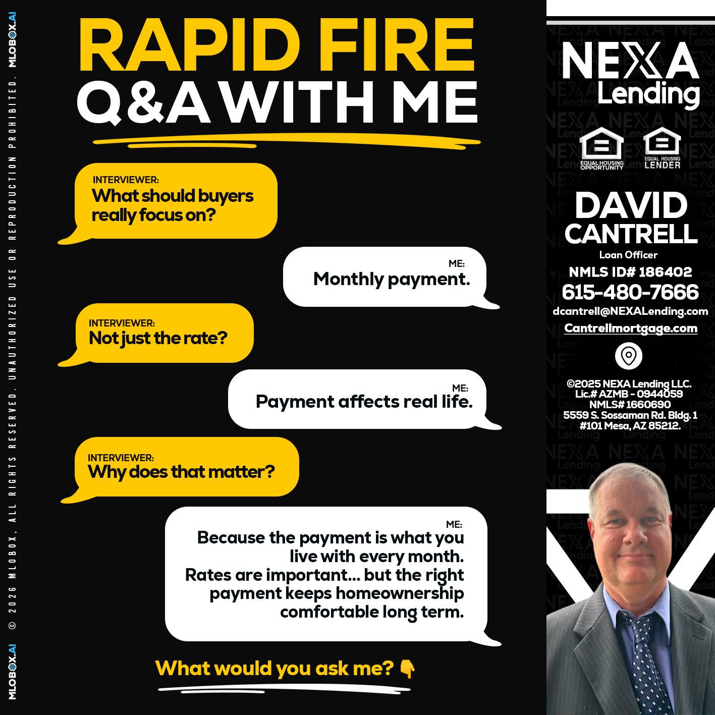 RAPID FIRE Q&A - David Cantrell -Loan Officer