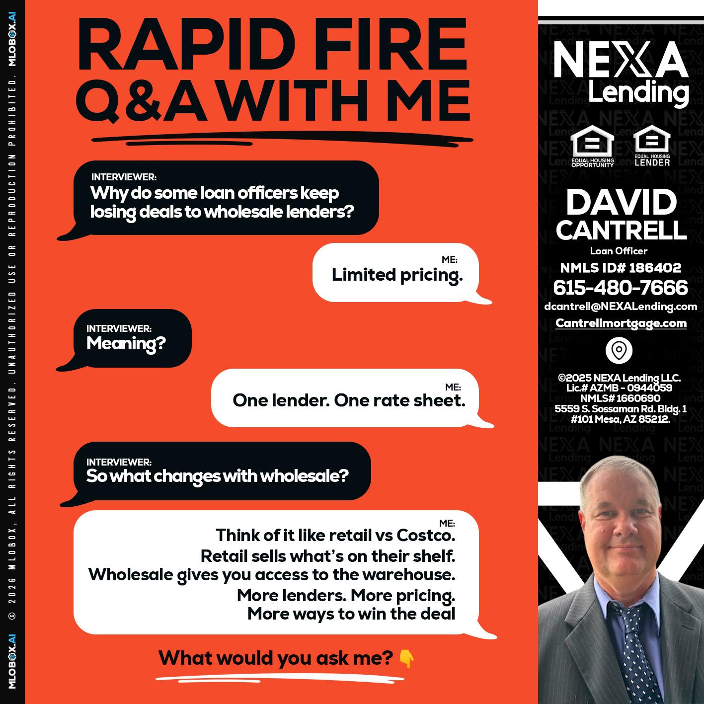 Q&A - David Cantrell -Loan Officer