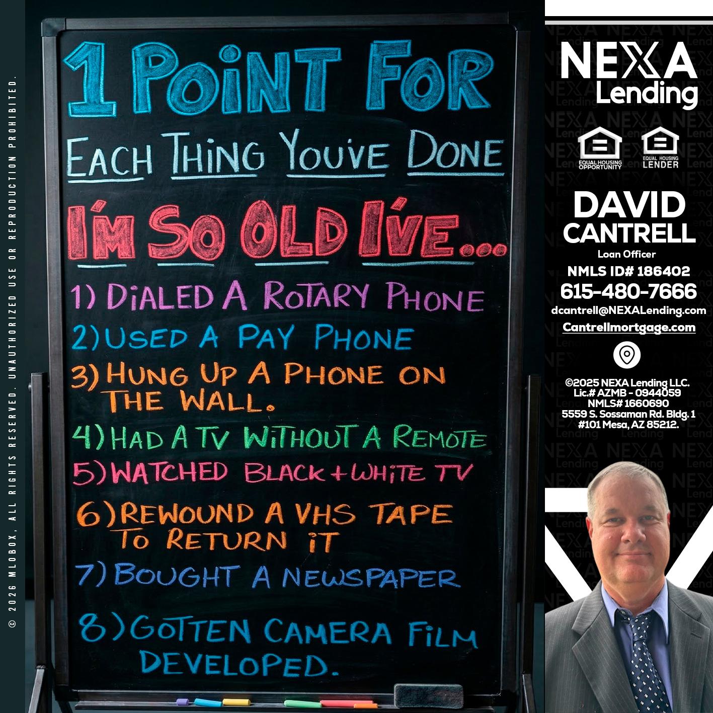 1 point for - David Cantrell -Loan Officer