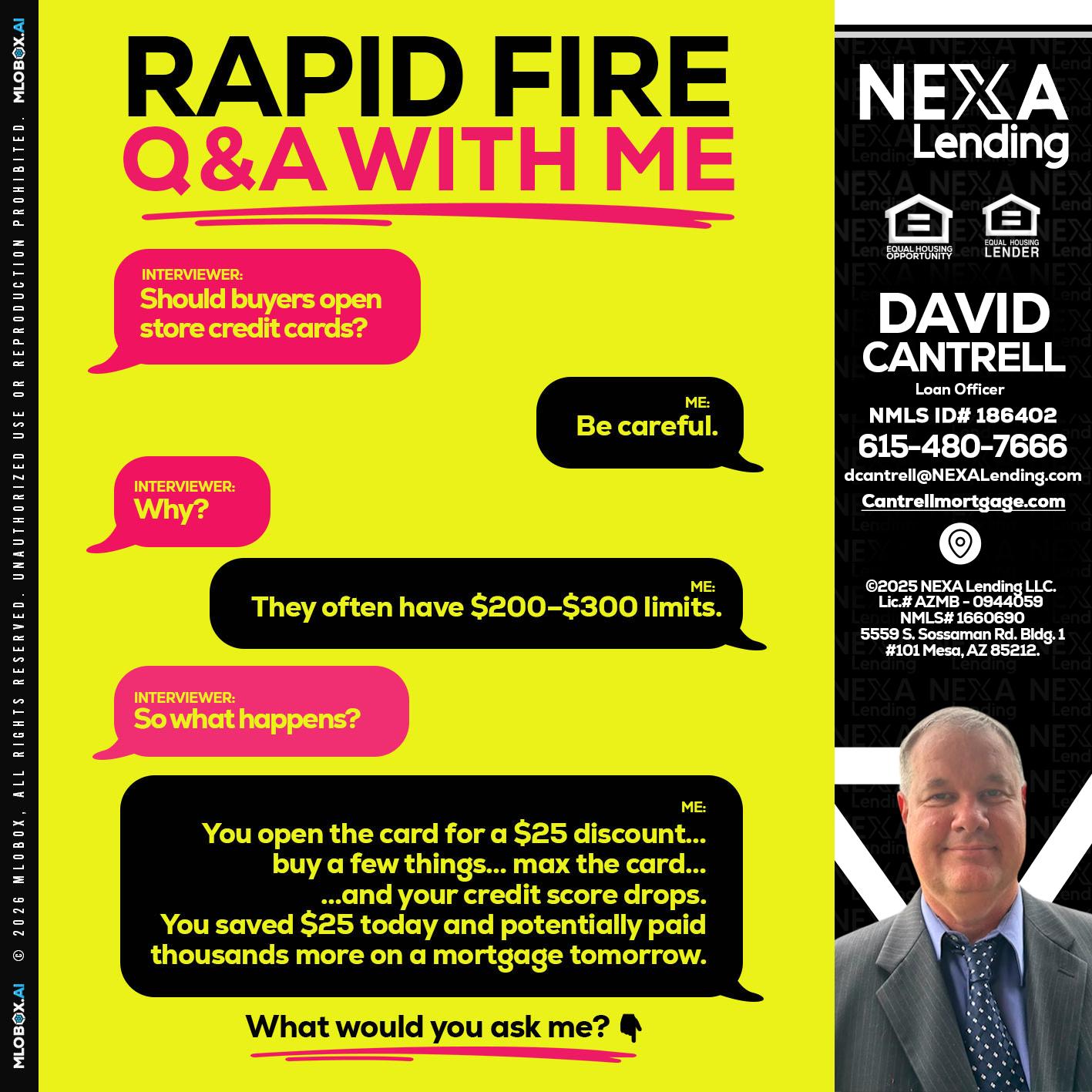 RAPID FIRE Q&A - David Cantrell -Loan Officer