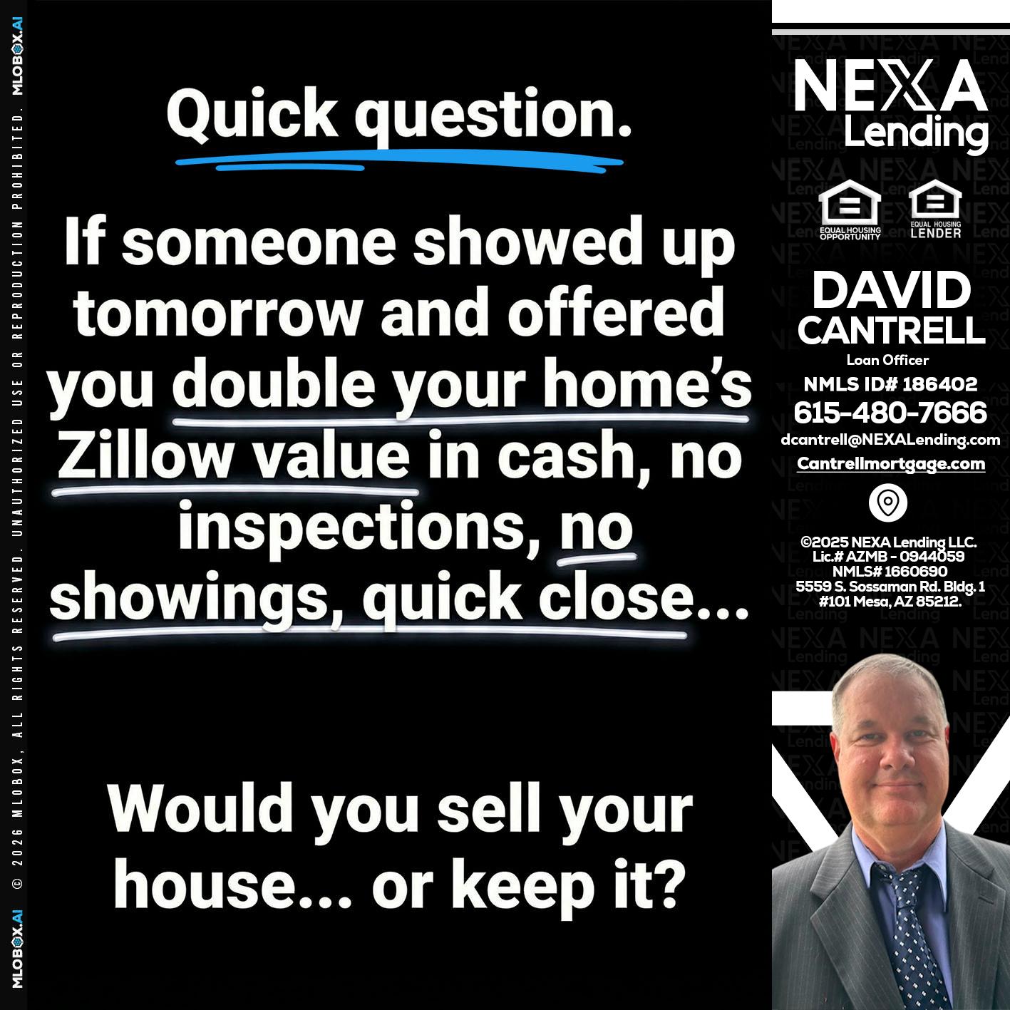 QUICK QUESTION - David Cantrell -Loan Officer