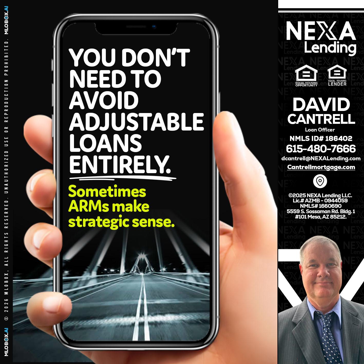 YOU DONT NEED - David Cantrell -Loan Officer