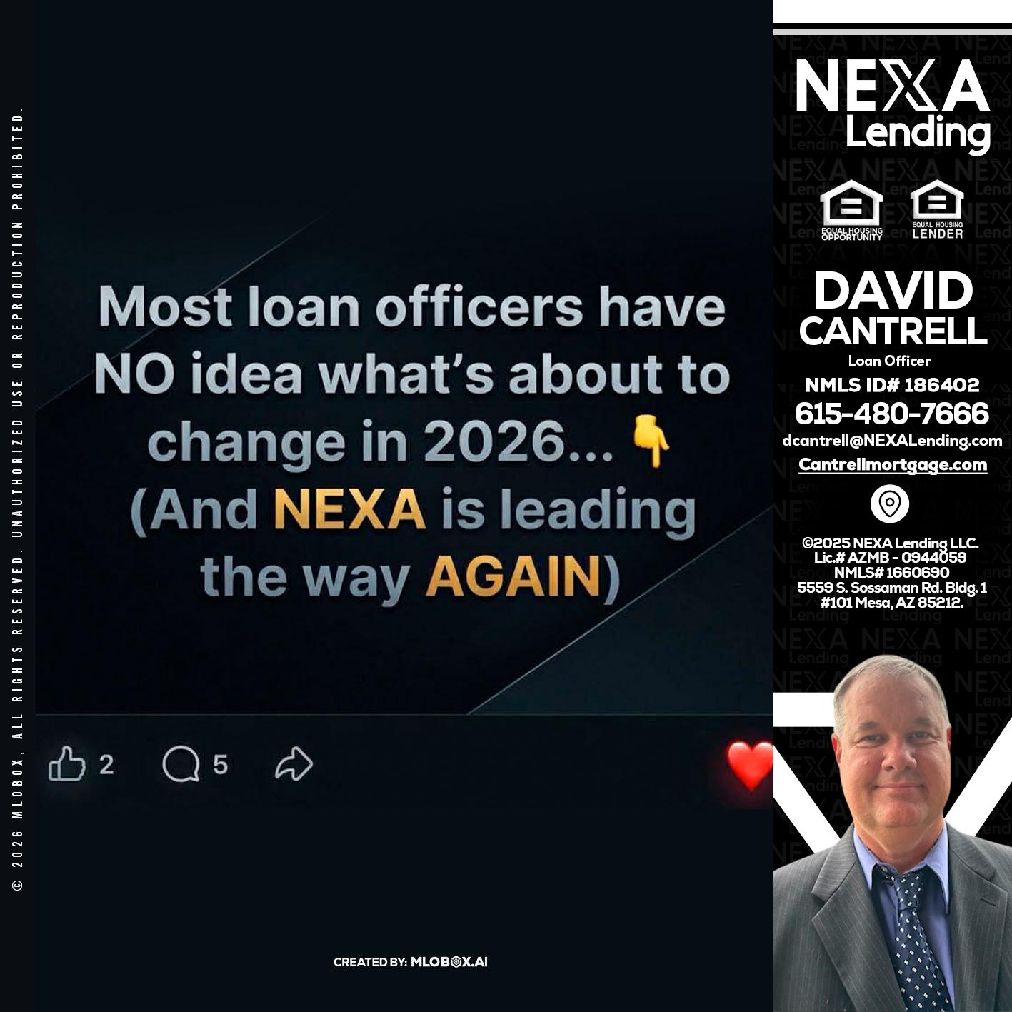 most loan officers - David Cantrell -Loan Officer