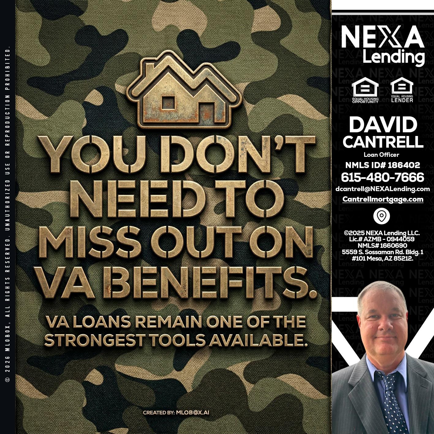 you don't need - David Cantrell -Loan Officer
