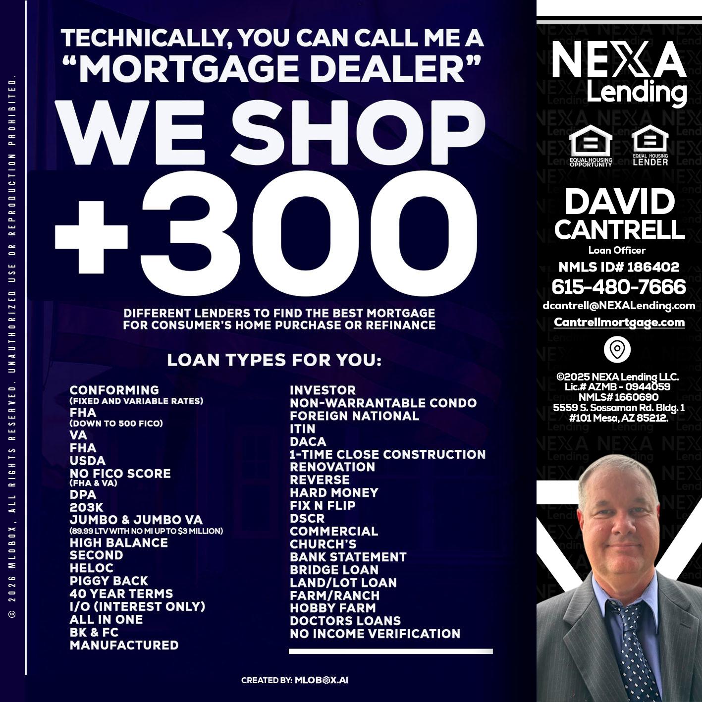 300+ LENDERS - David Cantrell -Loan Officer