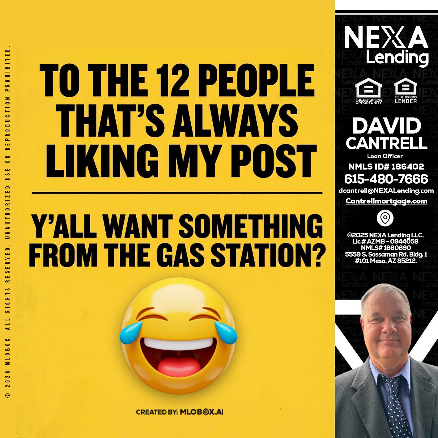 TO THE 12 PEOPLE - David Cantrell -Loan Officer