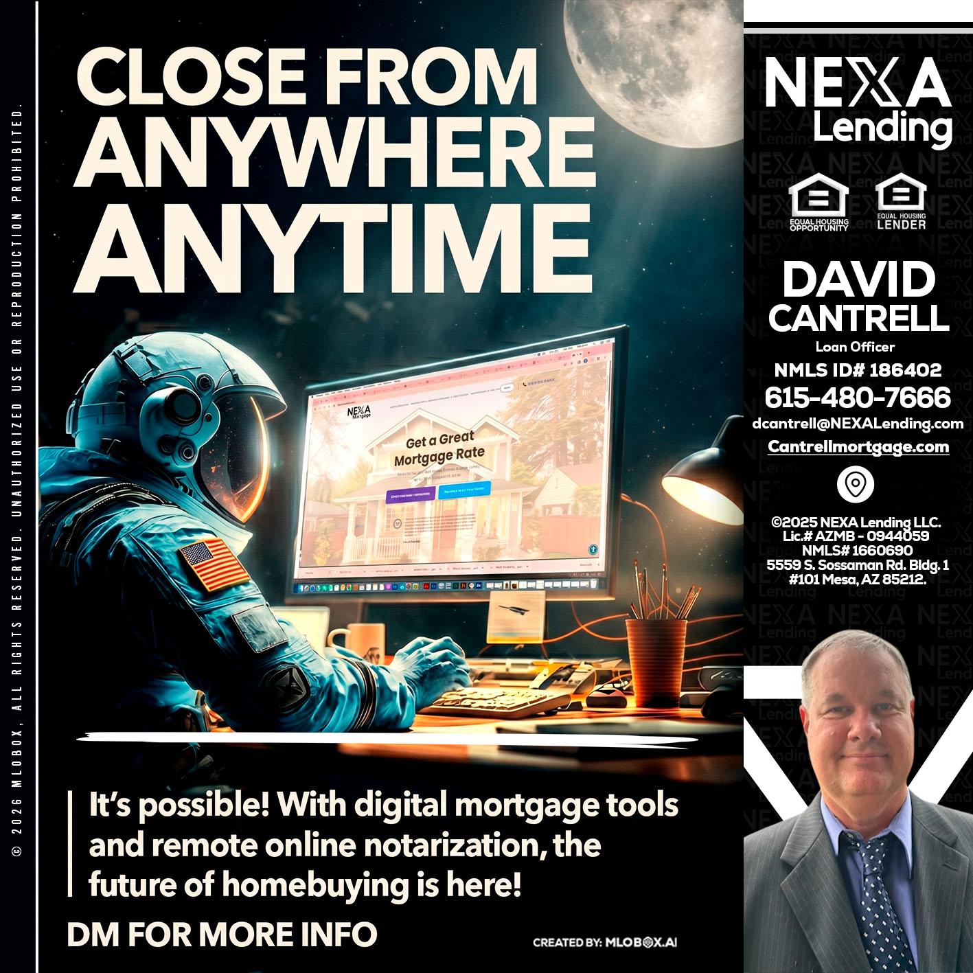CLOSE FROM - David Cantrell -Loan Officer