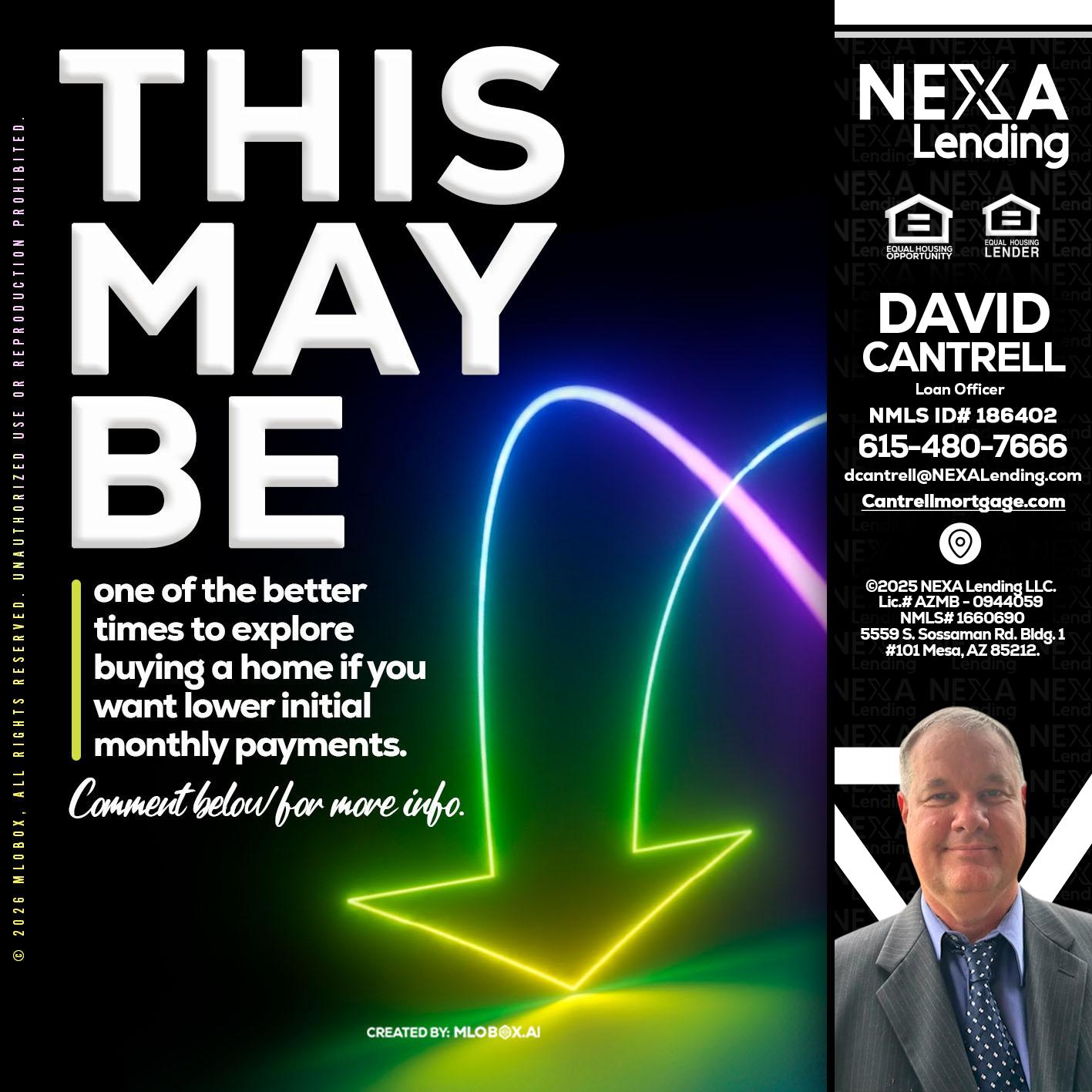 THIS MAY BE - David Cantrell -Loan Officer