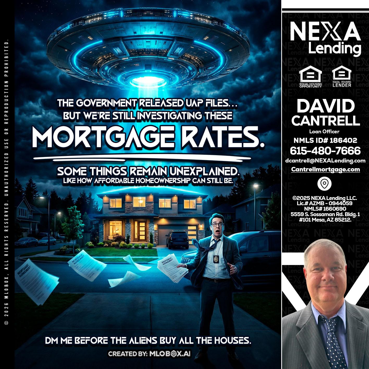 MORTGAGE RATES - David Cantrell -Loan Officer