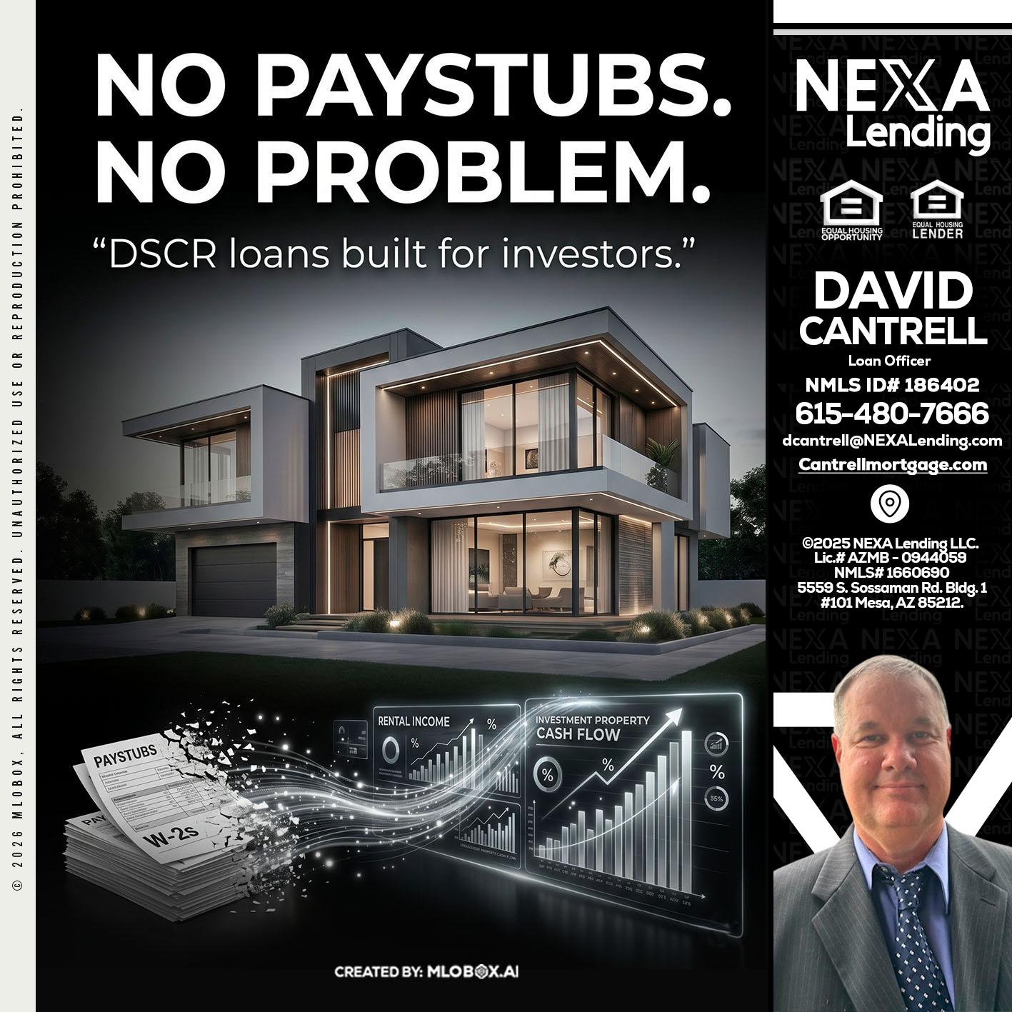 no paystub - David Cantrell -Loan Officer