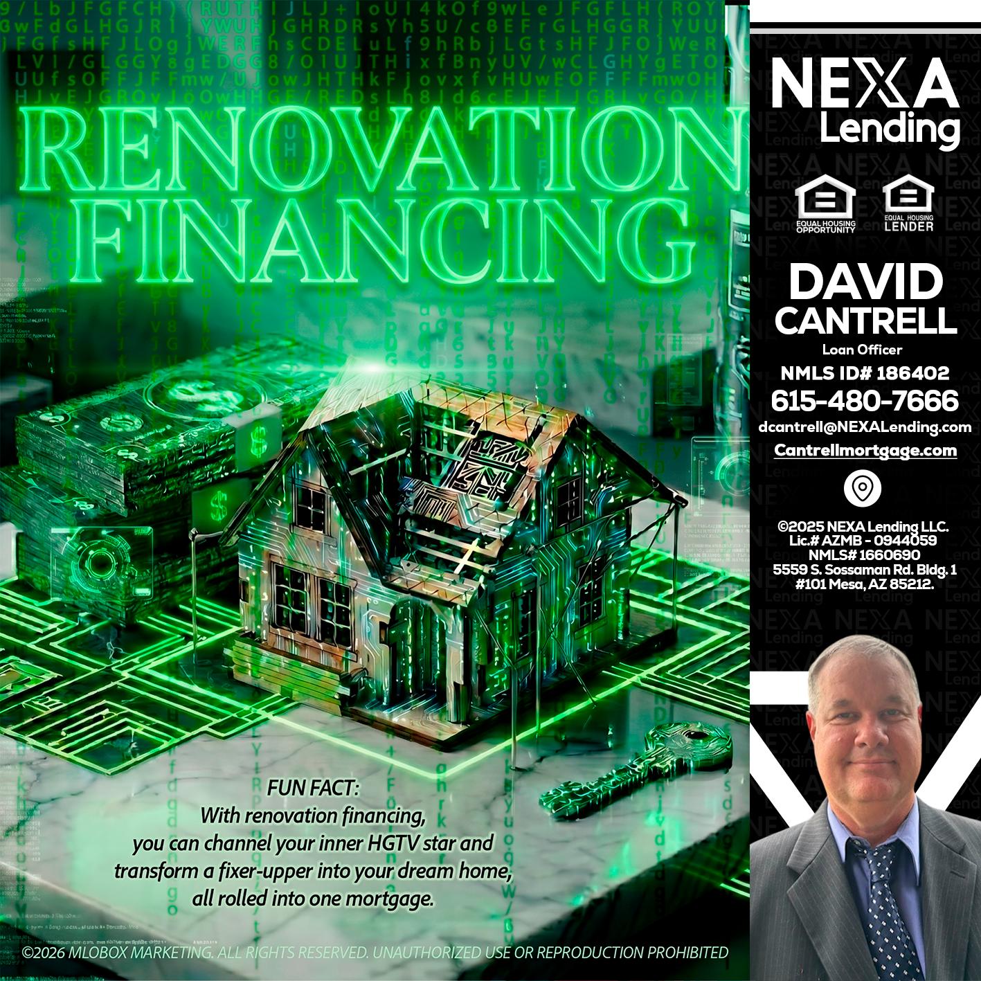 RENOVATION FINANCING - David Cantrell -Loan Officer