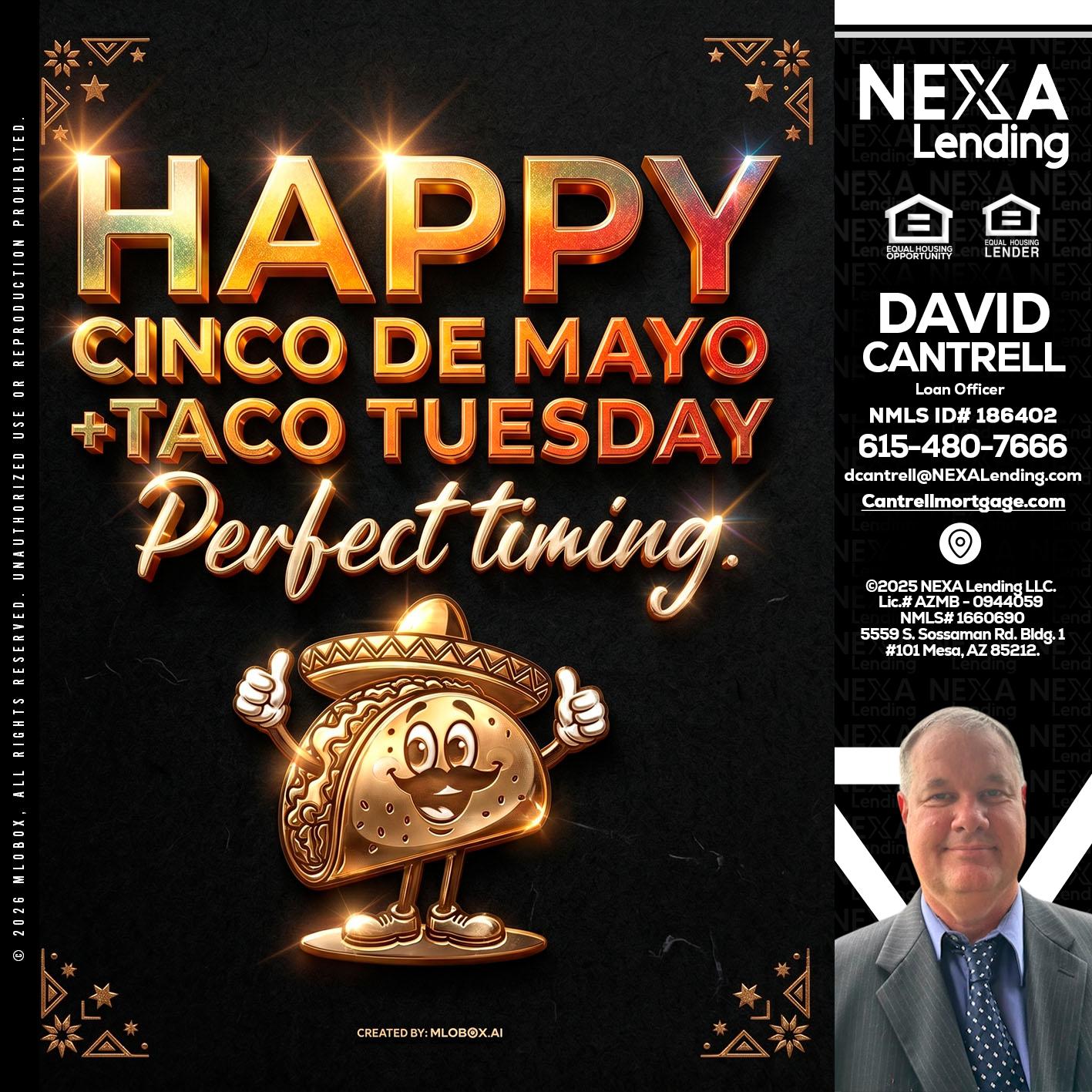 happy 5 de mayo - David Cantrell -Loan Officer