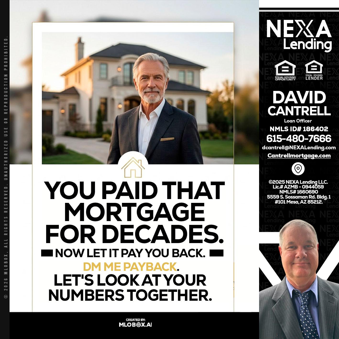 YOU PAID THAT MORTGAGE - David Cantrell -Loan Officer