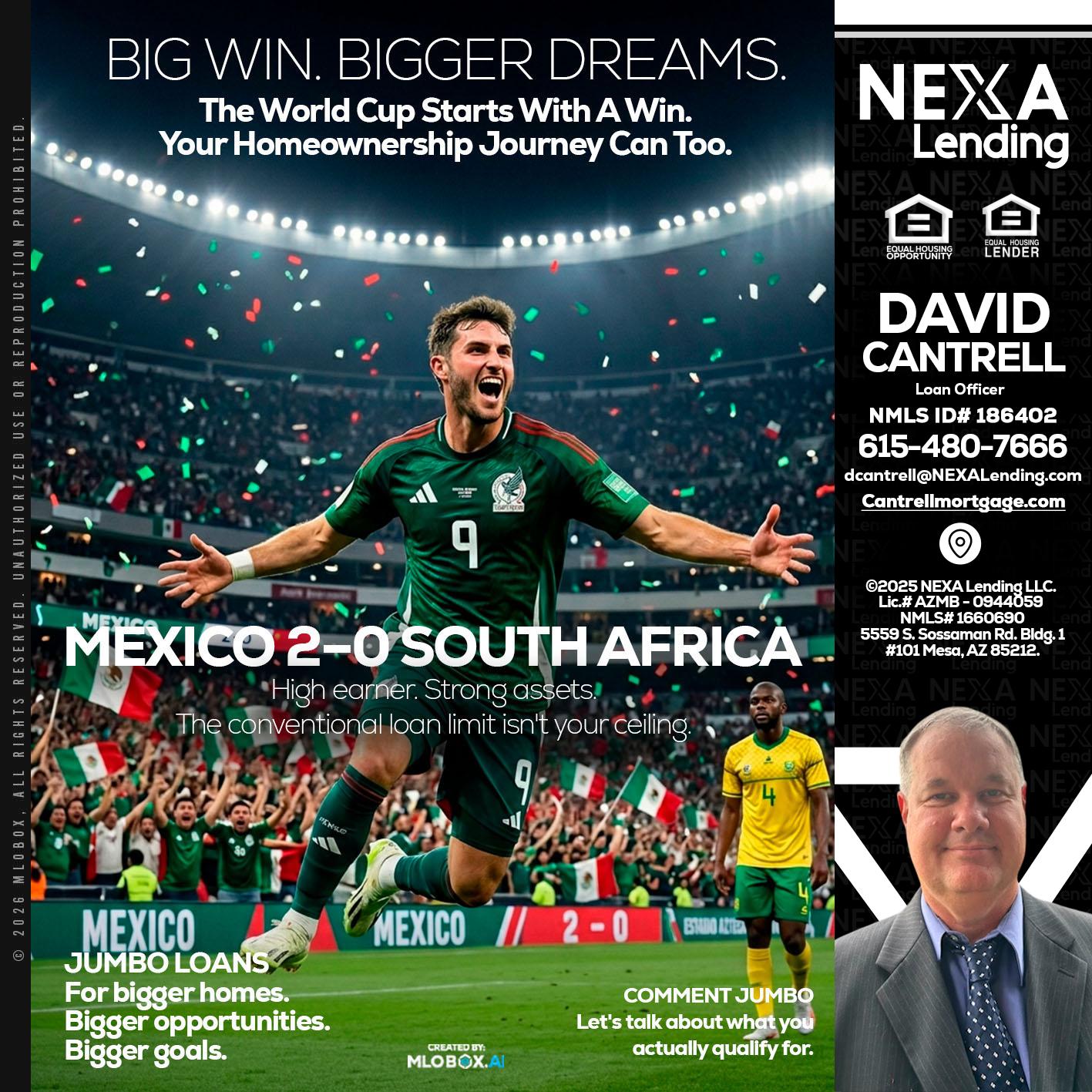 MEXICO 2-0 SOUTH AFRICA - David Cantrell -Loan Officer