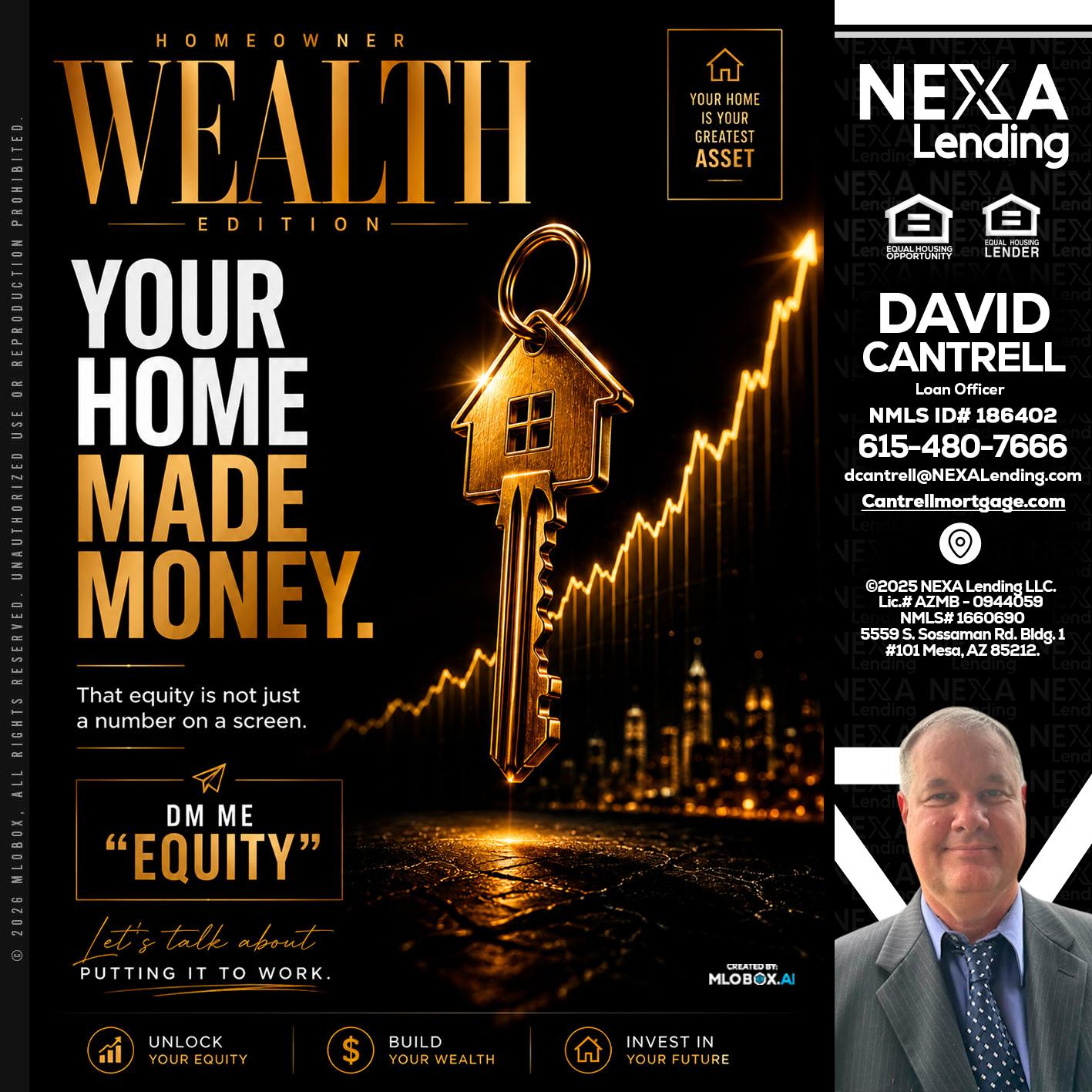 YOUR HOME MADE - David Cantrell -Loan Officer