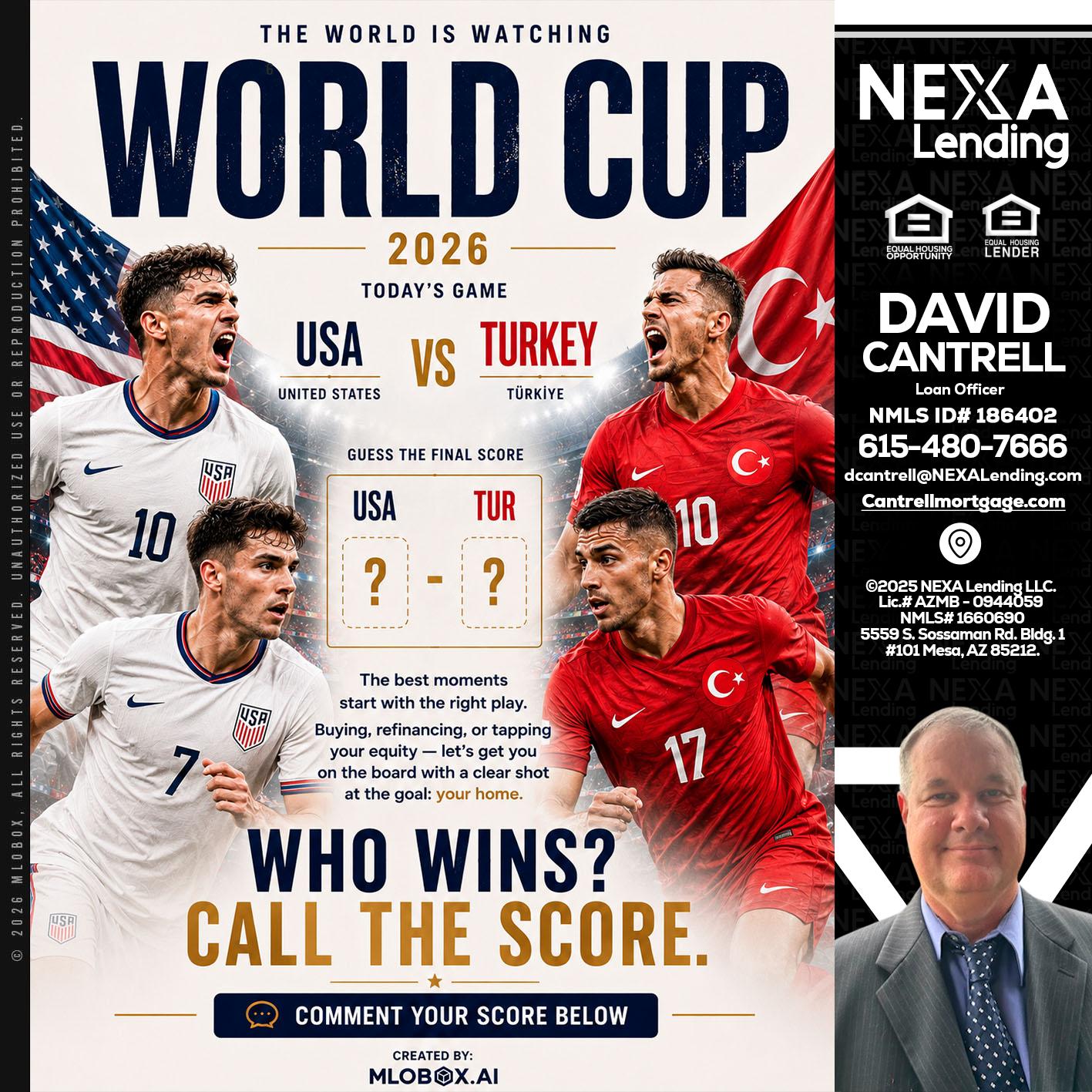 WHOS GONNA WIN? - David Cantrell -Loan Officer