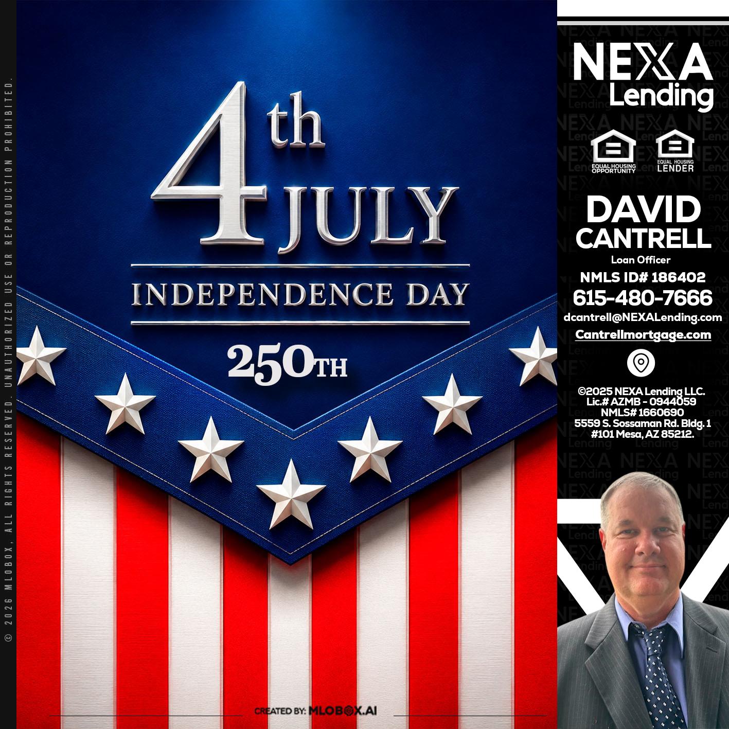 4th of july - David Cantrell -Loan Officer