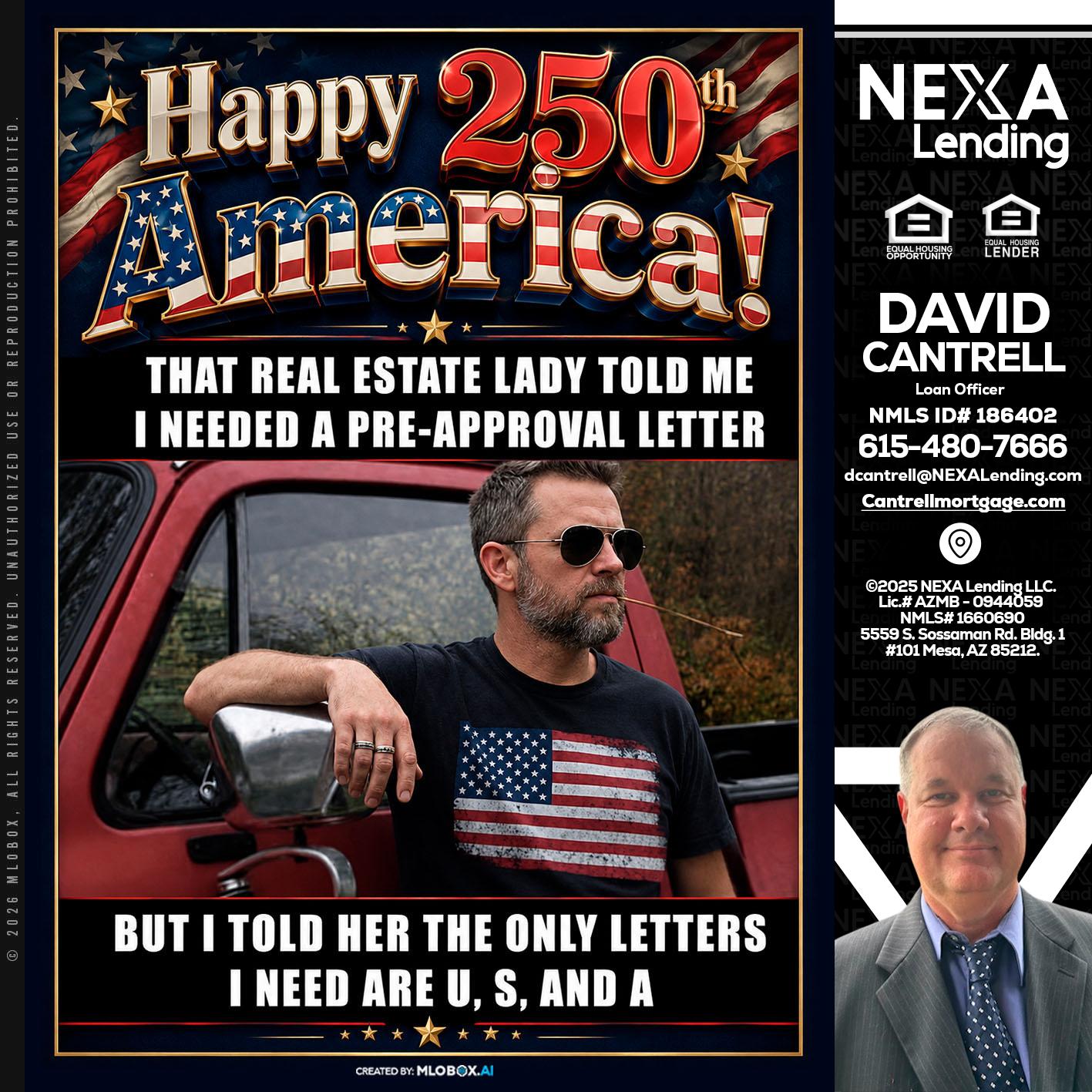 HAPPY 250 TH - David Cantrell -Loan Officer