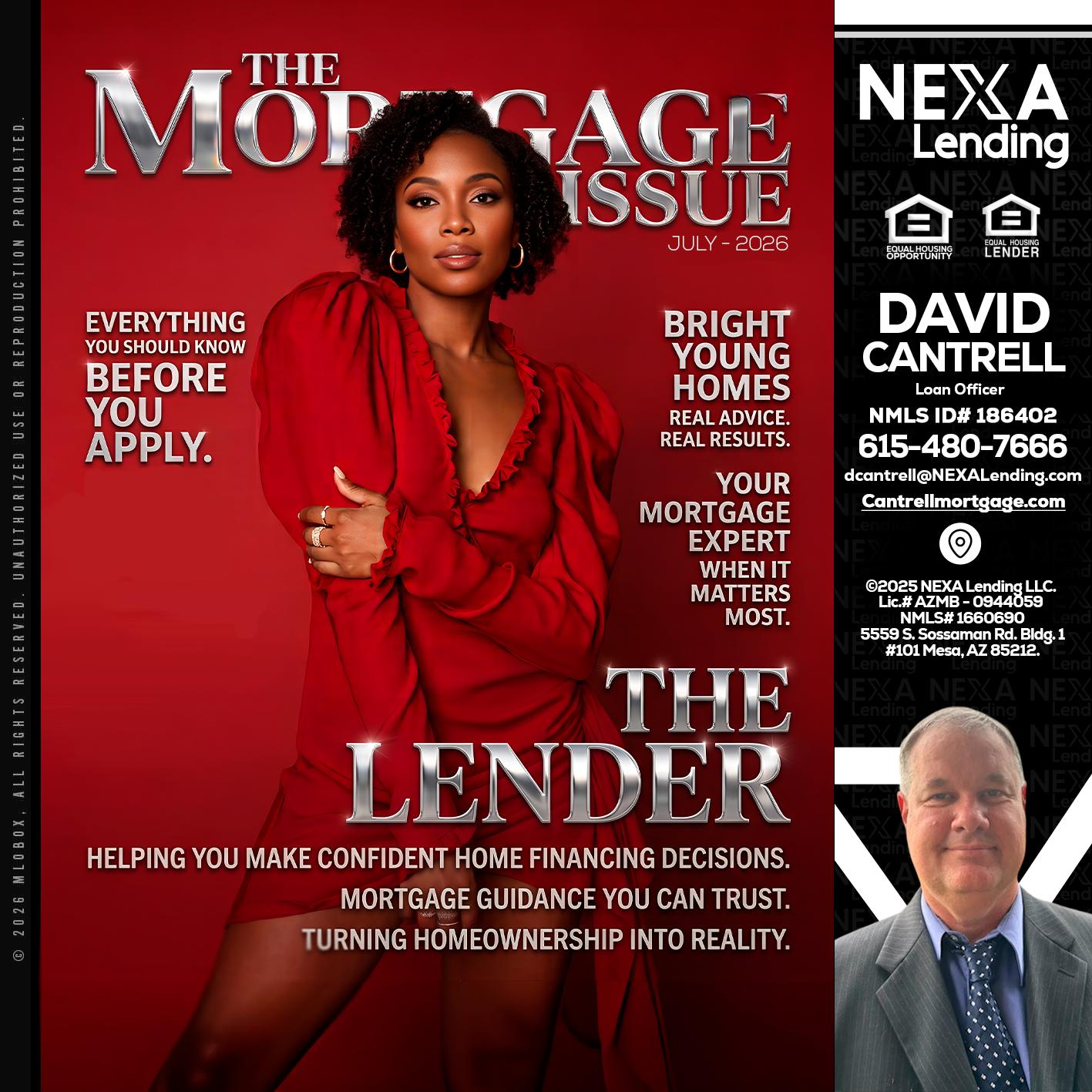 THE MORTGAGE ISSUE JULY - David Cantrell -Loan Officer