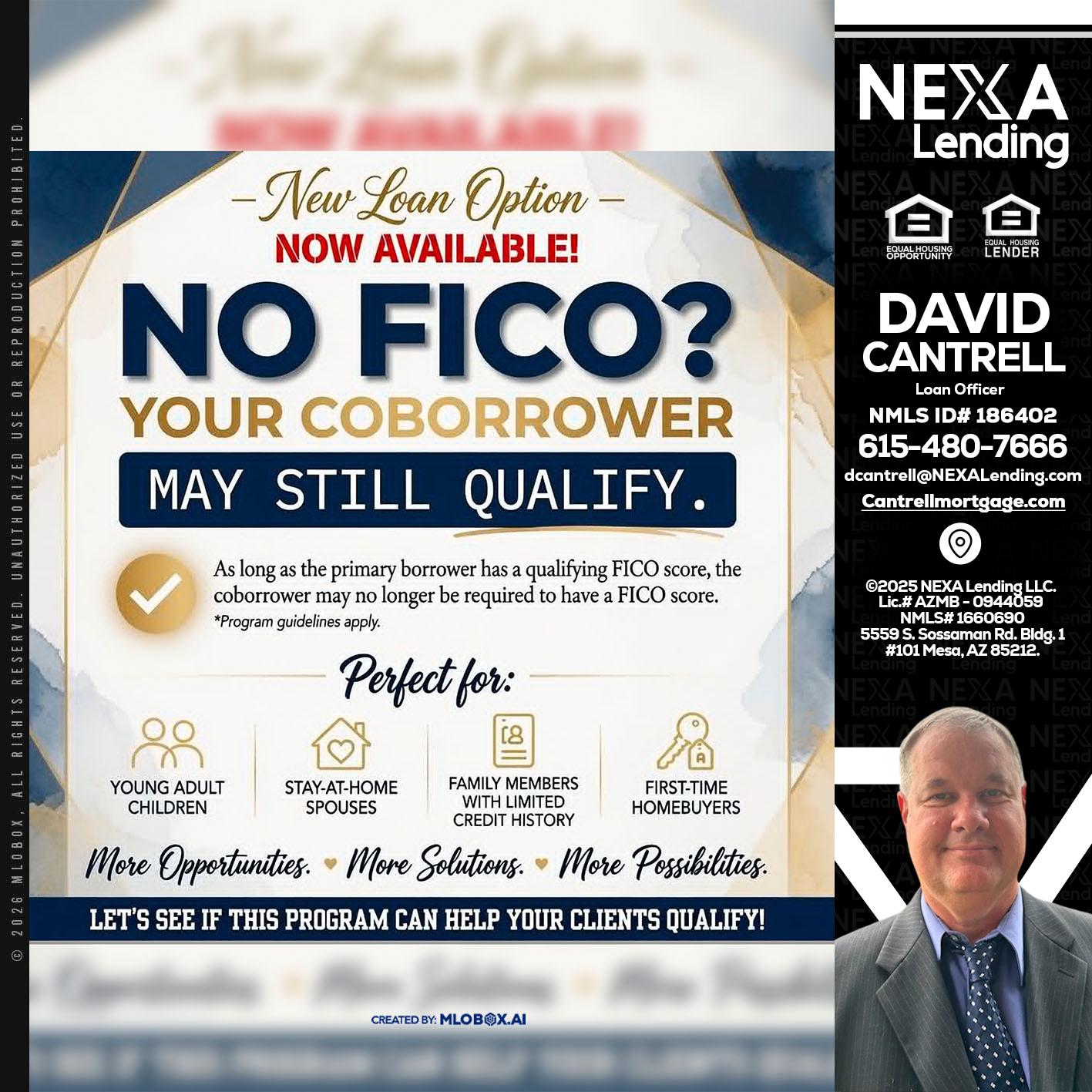 NO FICO? - David Cantrell -Loan Officer