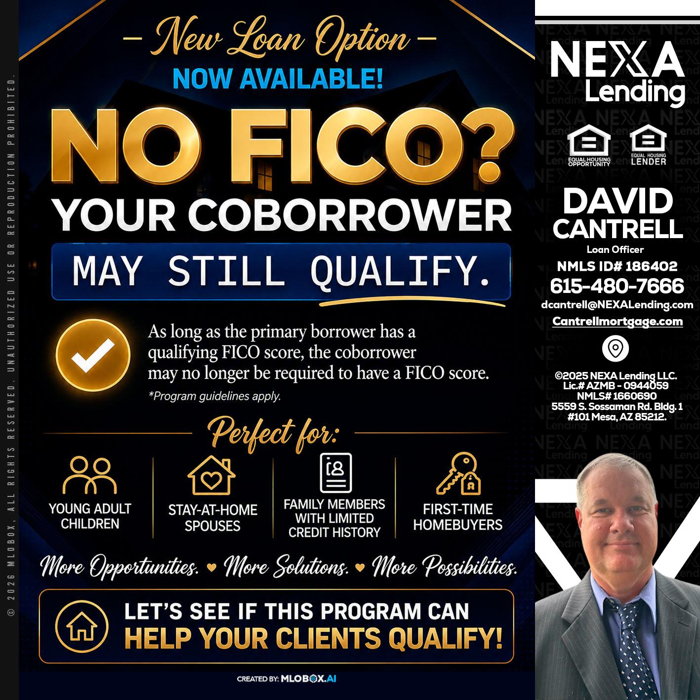 NO FICO - David Cantrell -Loan Officer