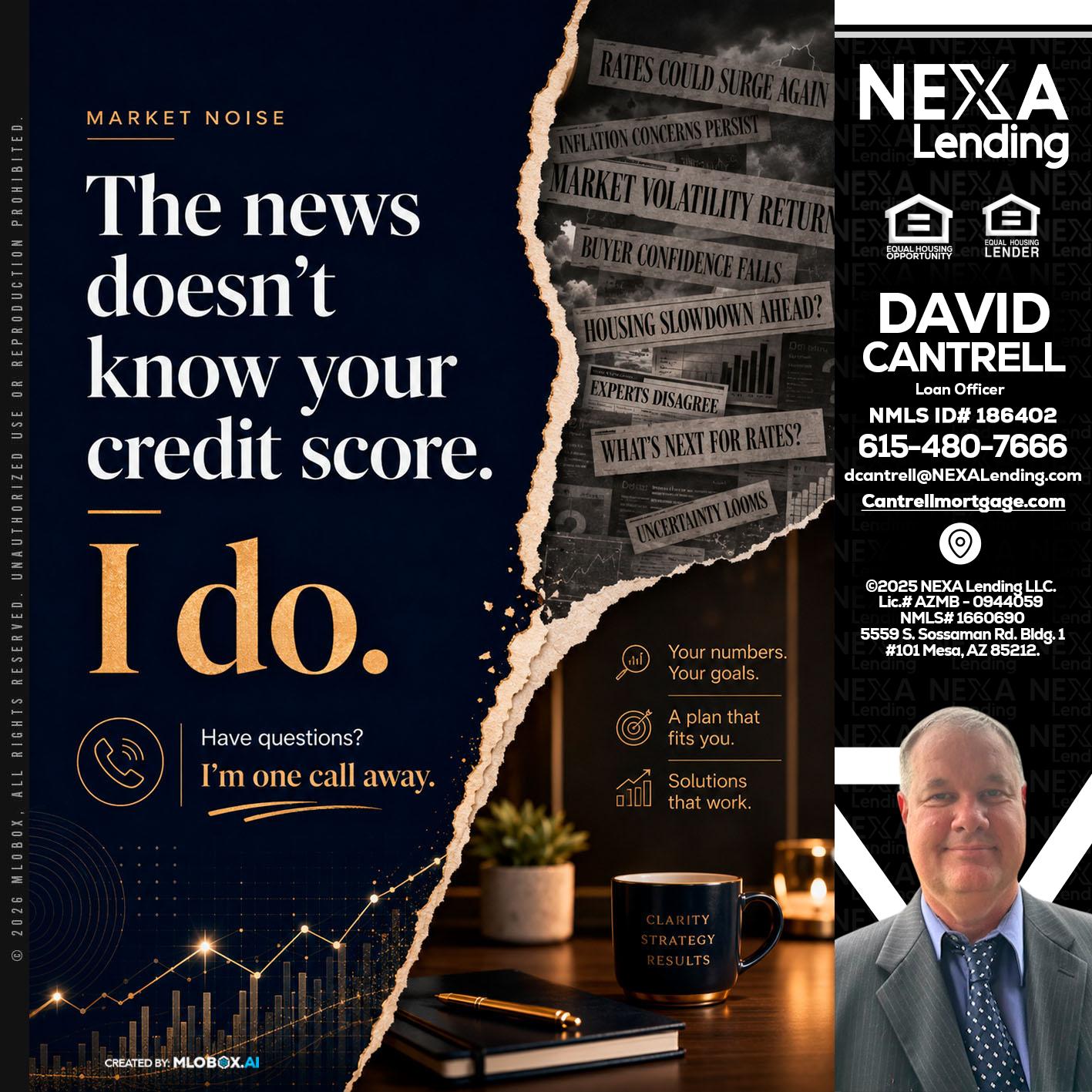 MARKET NOISE - David Cantrell -Loan Officer
