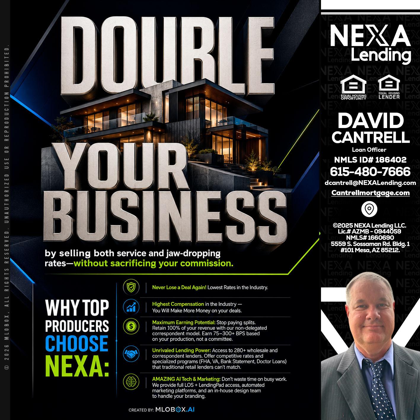 DOUBLE YOUR BUSINESS - David Cantrell -Loan Officer