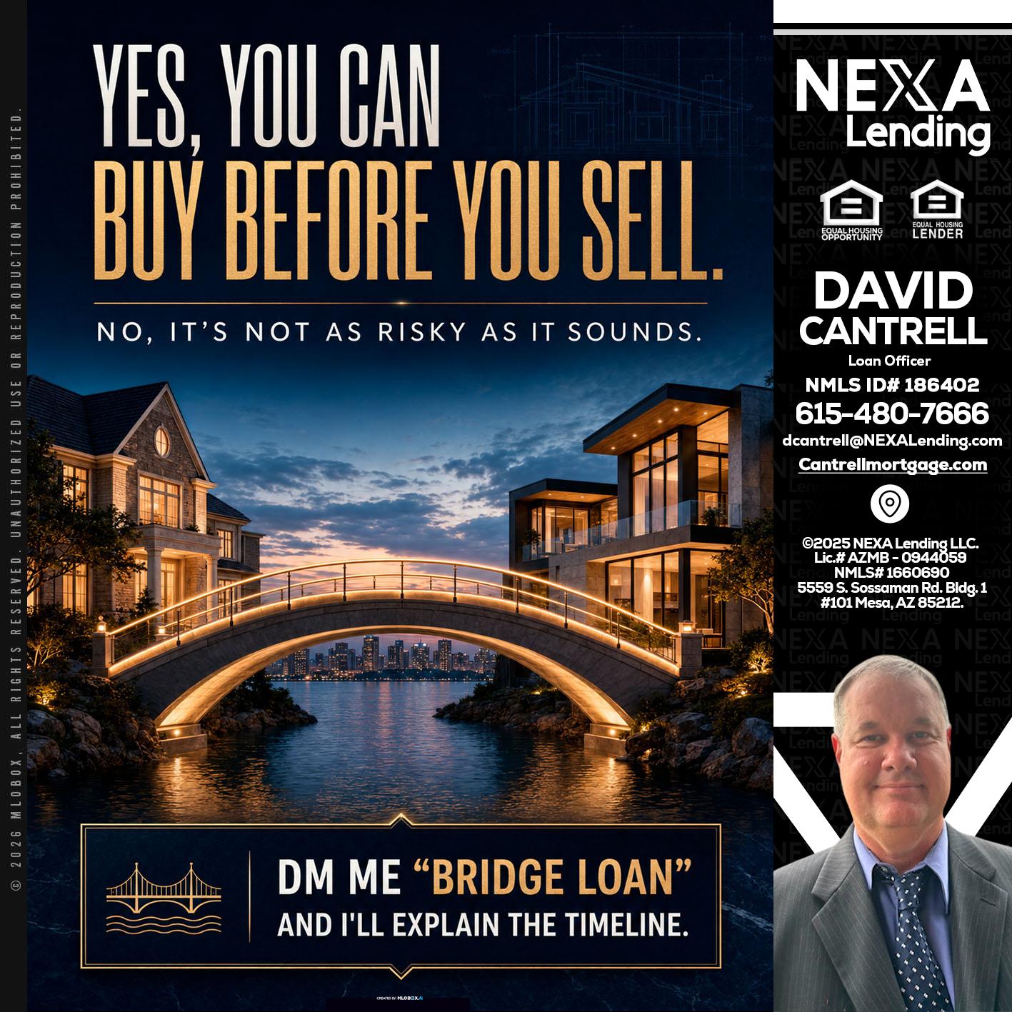 YES, YOU CAN - David Cantrell -Loan Officer