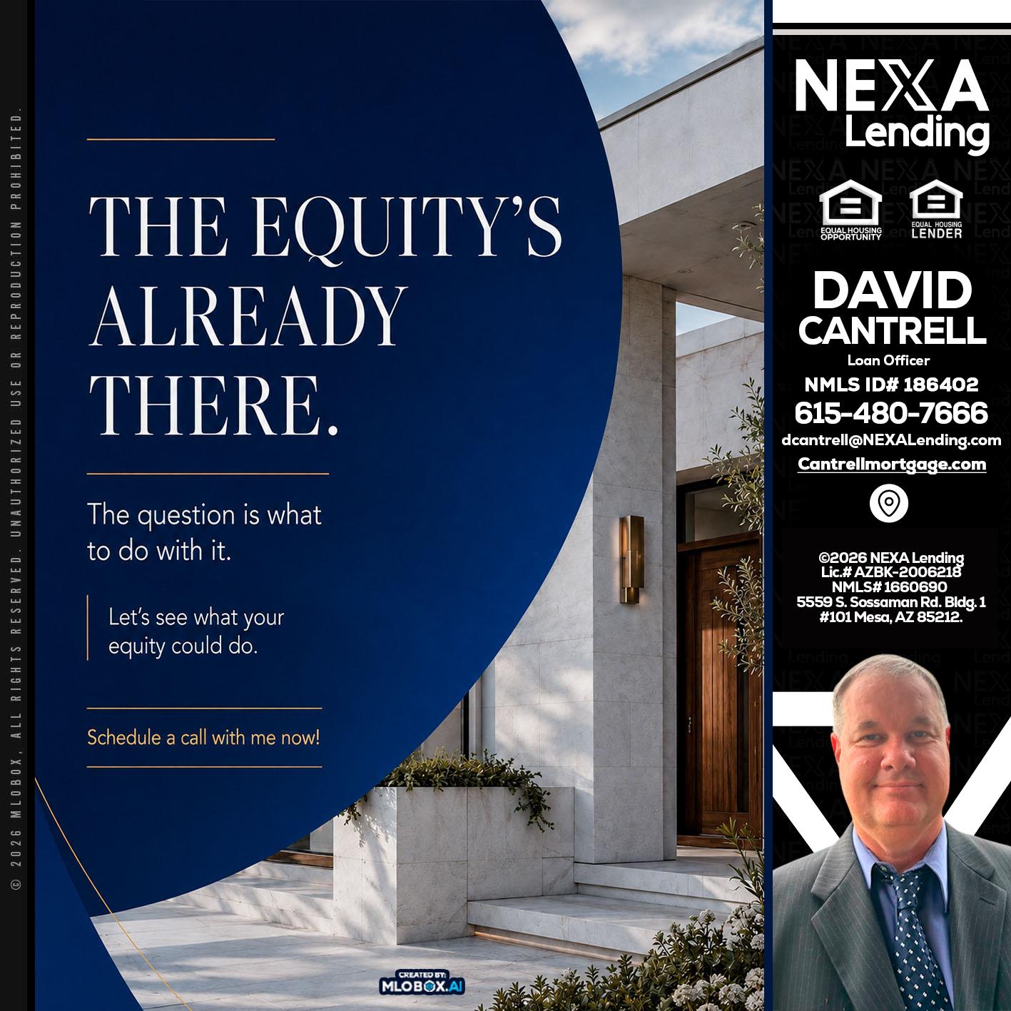 the equity's - David Cantrell -Loan Officer