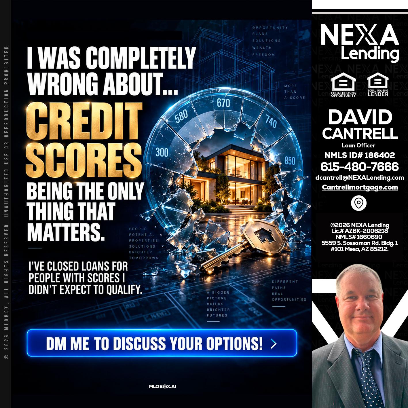 I WAS COMPLETY - David Cantrell -Loan Officer