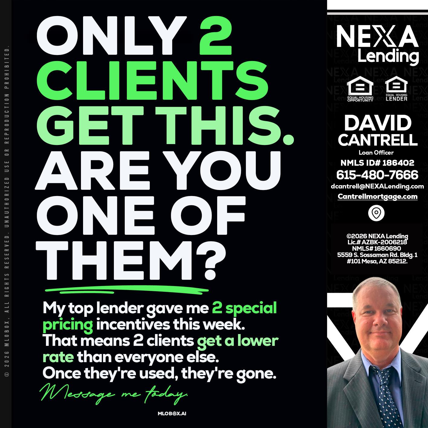 ONLY 2 CLIENTS - David Cantrell -Loan Officer