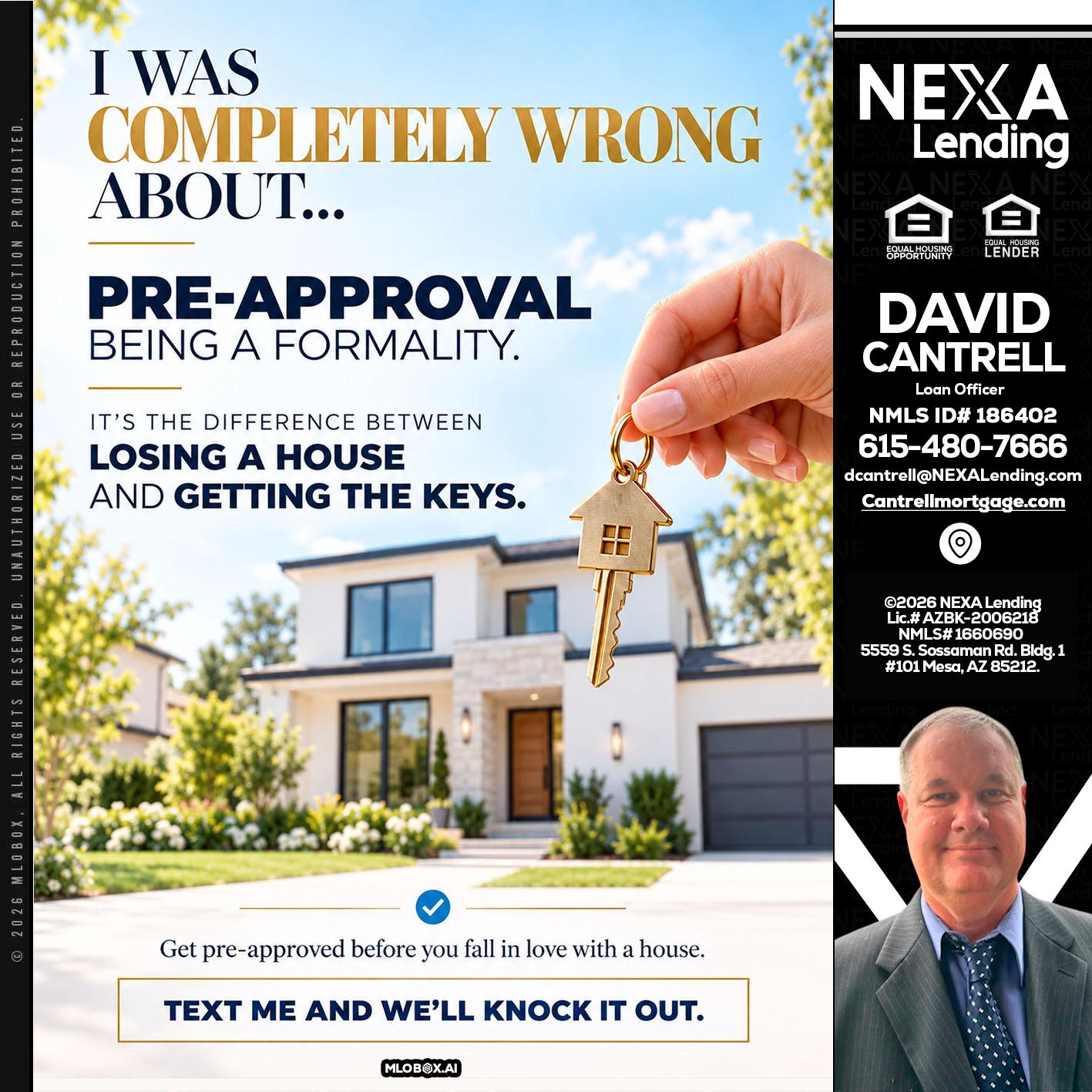 I WAS COMPLETALLY WRONG - David Cantrell -Loan Officer