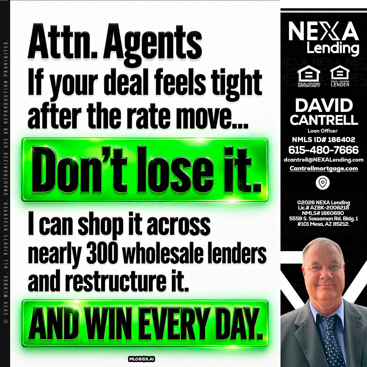 attention agents - David Cantrell -Loan Officer