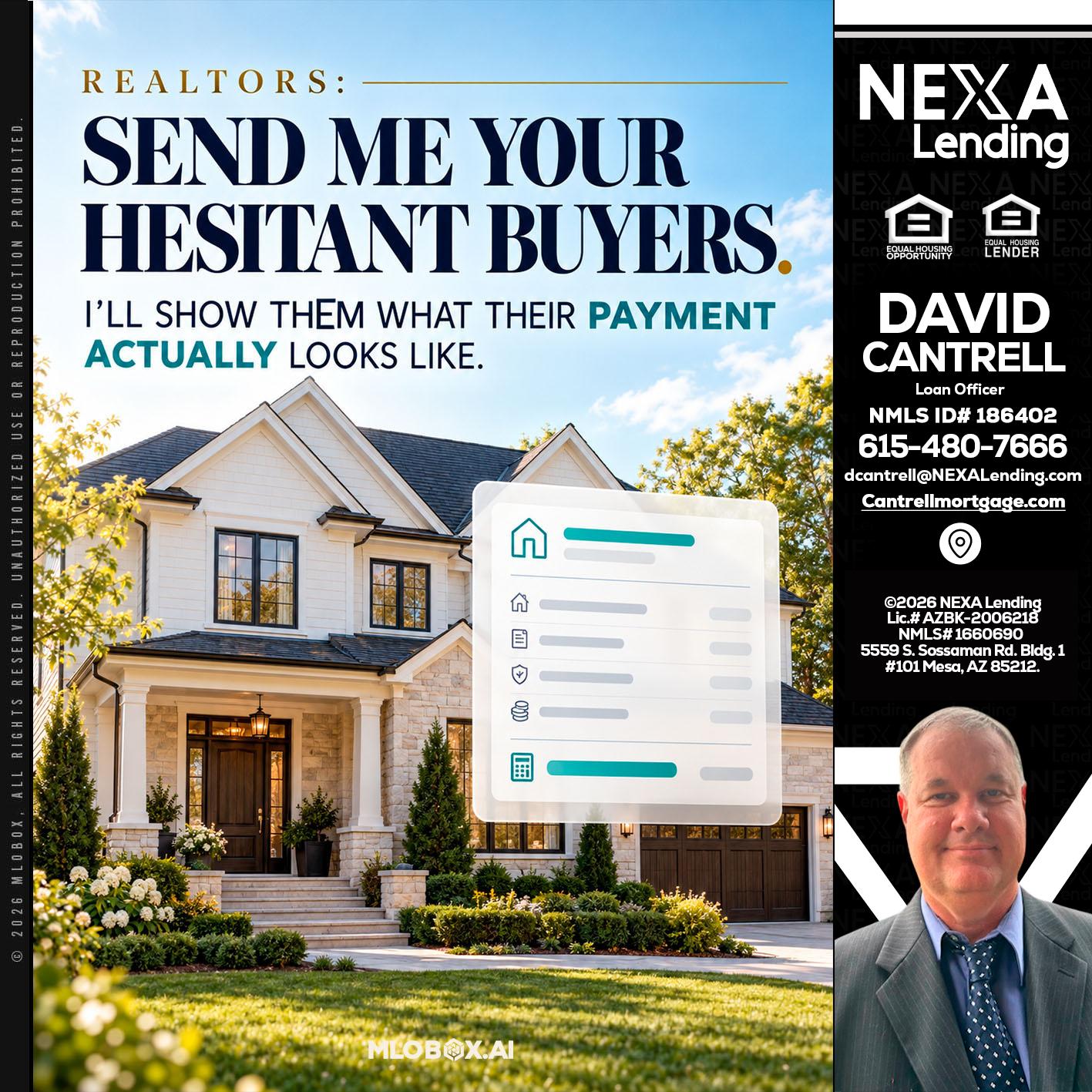 SEND ME YOUR - David Cantrell -Loan Officer