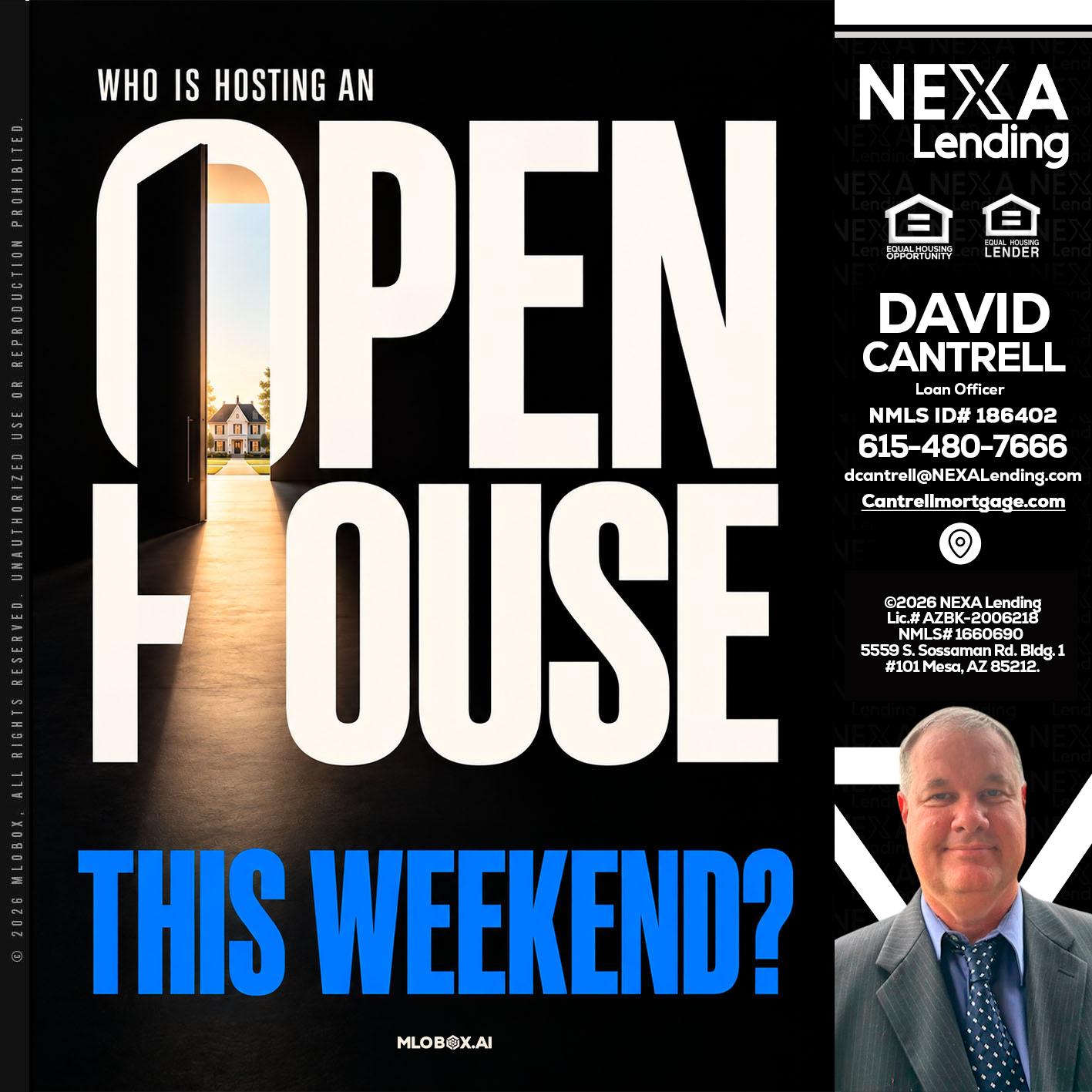 OPEN HOUSE - David Cantrell -Loan Officer